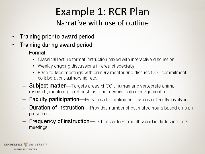 Example 1: RCR Plan Narrative with use of outline • Training prior to award