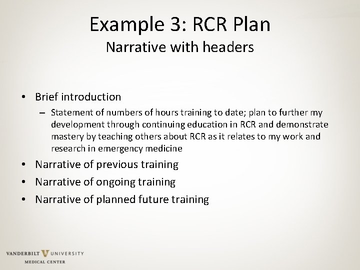 Example 3: RCR Plan Narrative with headers • Brief introduction – Statement of numbers