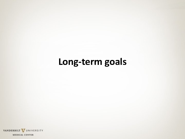 Long-term goals 