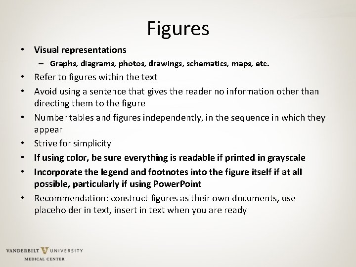 Figures • Visual representations – Graphs, diagrams, photos, drawings, schematics, maps, etc. • Refer