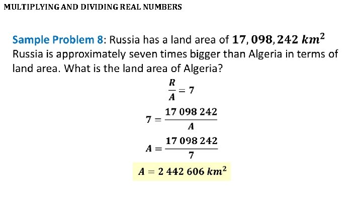 MULTIPLYING AND DIVIDING REAL NUMBERS • 