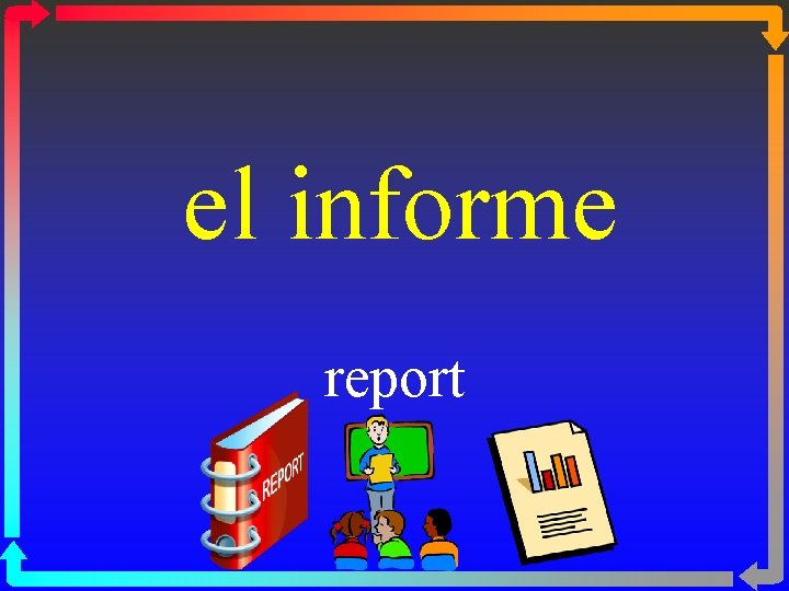 el informe report 