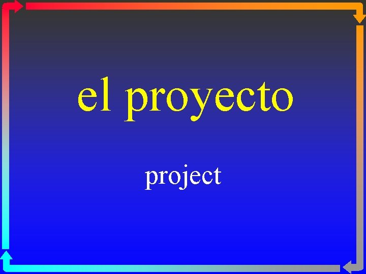 el proyecto project 