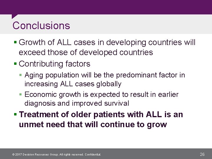 Conclusions § Growth of ALL cases in developing countries will exceed those of developed