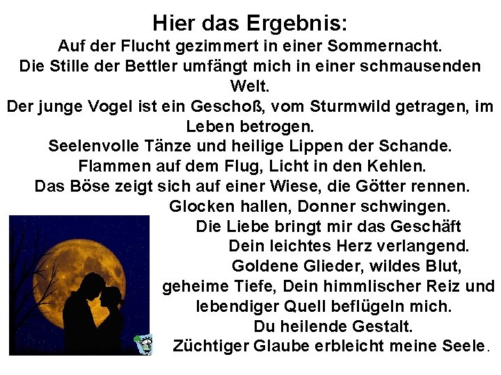 Hier das Ergebnis: Auf der Flucht gezimmert in einer Sommernacht. Die Stille der Bettler