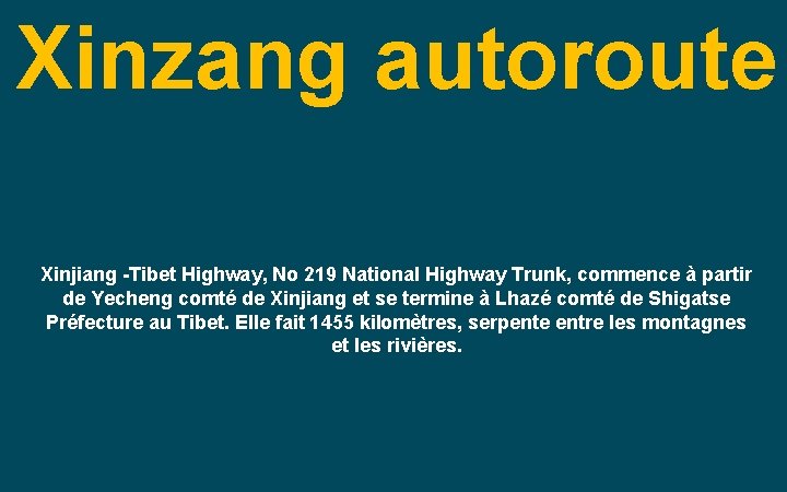 Xinzang autoroute Xinjiang -Tibet Highway, No 219 National Highway Trunk, commence à partir de