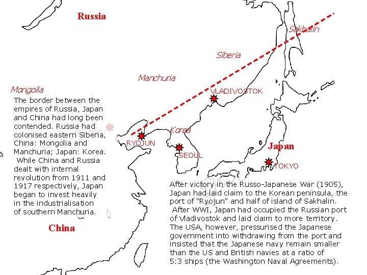 Russia Sakhalin Siberia Manchuria Mongolia VLADIVOSTOK The border between the empires of Russia, Japan