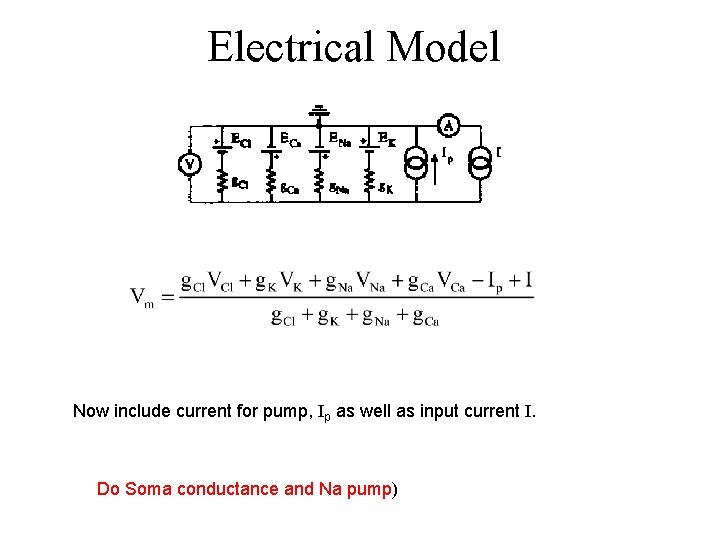 Electrical Model Now include current for pump, Ip as well as input current I.