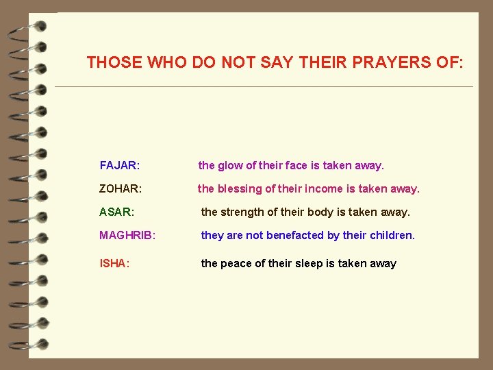 THOSE WHO DO NOT SAY THEIR PRAYERS OF: FAJAR: the glow of their face