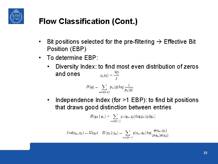 Flow Classification (Cont. ) • Bit positions selected for the pre-filtering Effective Bit Position