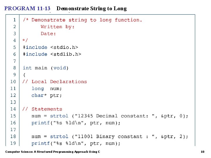 PROGRAM 11 -13 Demonstrate String to Long Computer Science: A Structured Programming Approach Using