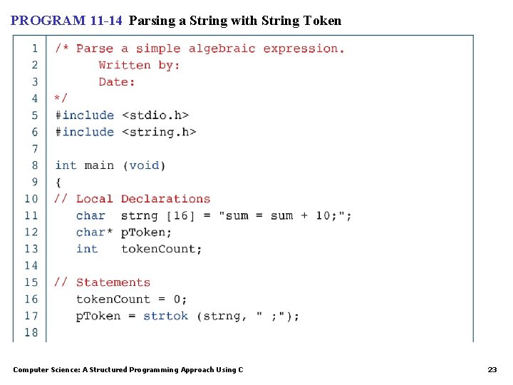 PROGRAM 11 -14 Parsing a String with String Token Computer Science: A Structured Programming