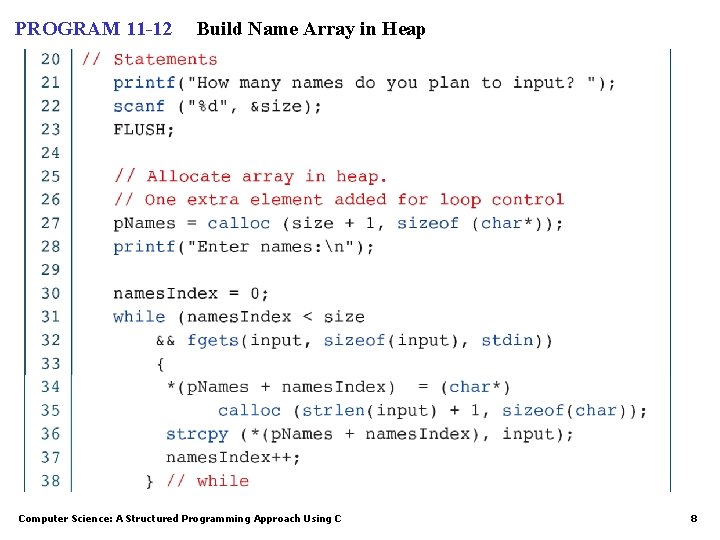 PROGRAM 11 -12 Build Name Array in Heap Computer Science: A Structured Programming Approach
