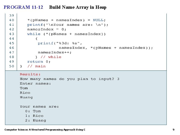 PROGRAM 11 -12 Build Name Array in Heap Computer Science: A Structured Programming Approach