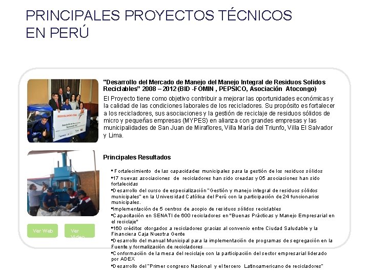 PRINCIPALES PROYECTOS TÉCNICOS EN PERÚ "Desarrollo del Mercado de Manejo del Manejo Integral de