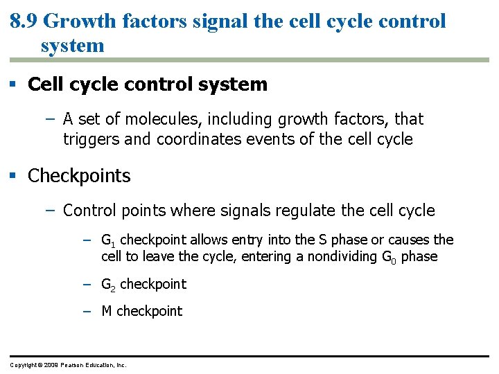 8. 9 Growth factors signal the cell cycle control system § Cell cycle control