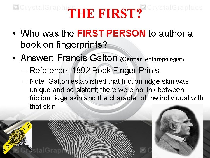 THE FIRST? • Who was the FIRST PERSON to author a book on fingerprints?