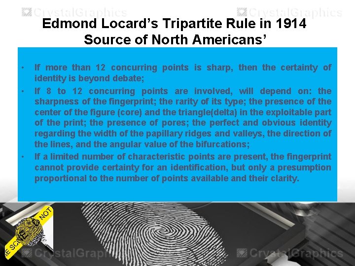 Edmond Locard’s Tripartite Rule in 1914 Source of North Americans’ • • • If