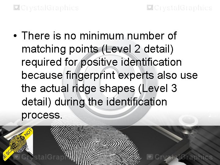  • There is no minimum number of matching points (Level 2 detail) required