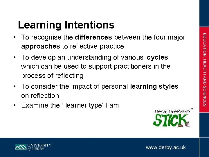 Learning Intentions • To recognise the differences between the four major approaches to reflective