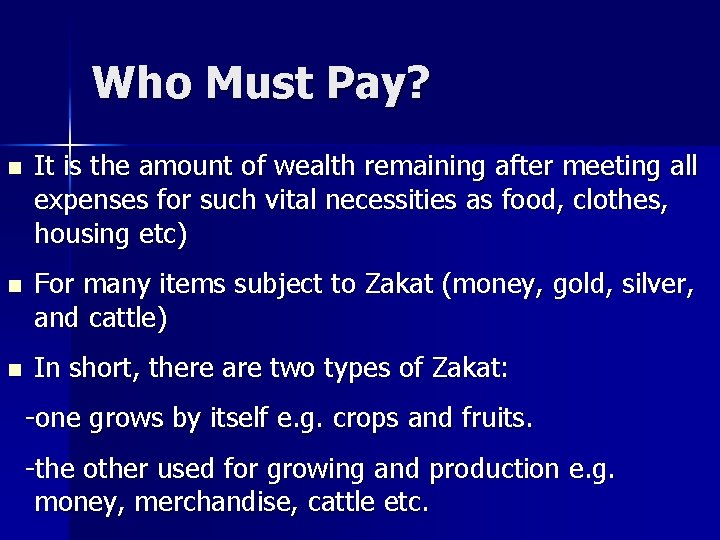 Who Must Pay? n It is the amount of wealth remaining after meeting all