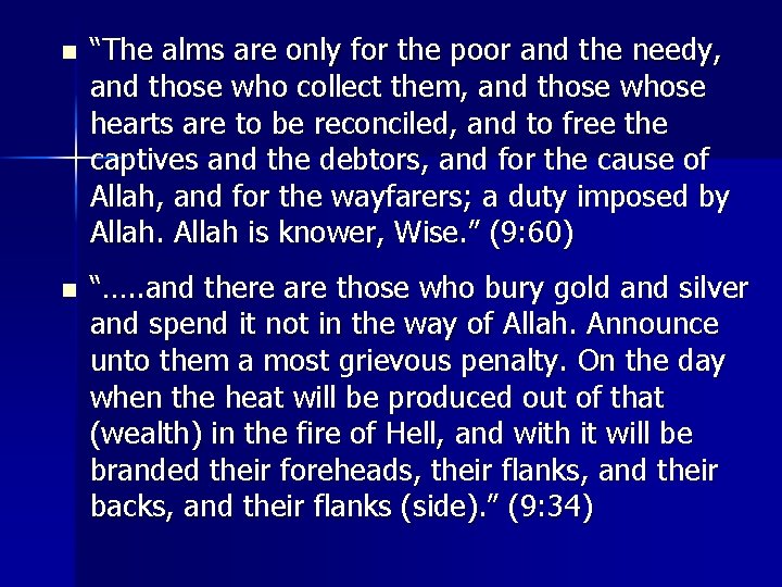 n “The alms are only for the poor and the needy, and those who