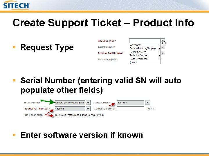 Create Support Ticket – Product Info § Request Type § Serial Number (entering valid