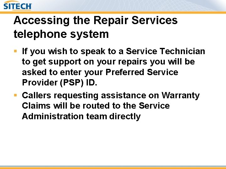 Accessing the Repair Services telephone system § If you wish to speak to a