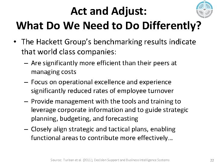Act and Adjust: What Do We Need to Do Differently? • The Hackett Group’s