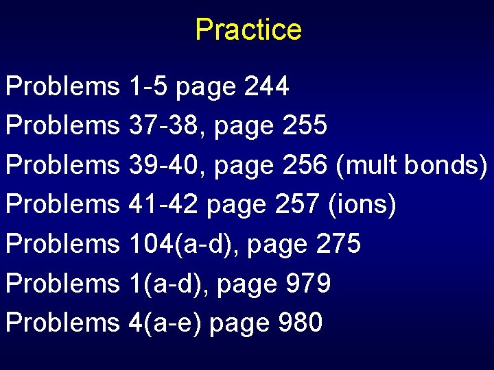 Practice Problems 1 -5 page 244 Problems 37 -38, page 255 Problems 39 -40,