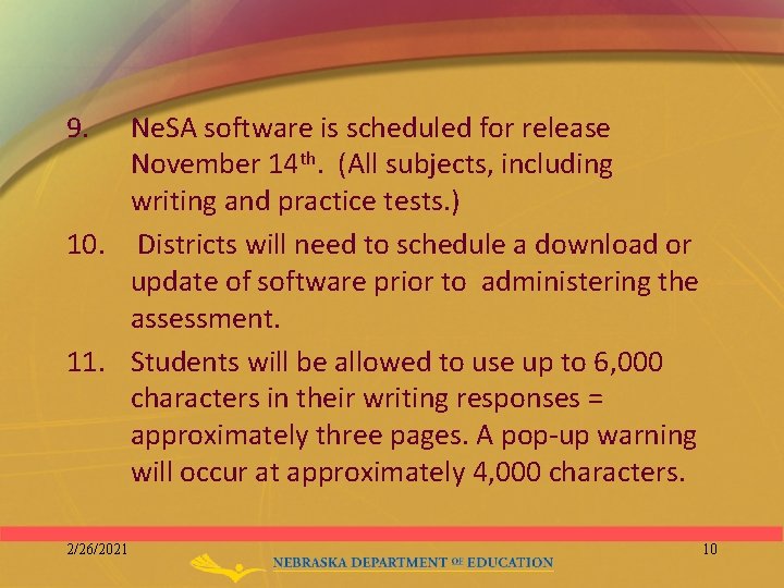 9. Ne. SA software is scheduled for release November 14 th. (All subjects, including