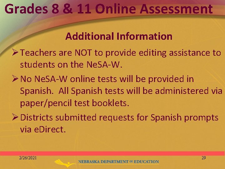 Grades 8 & 11 Online Assessment Additional Information Ø Teachers are NOT to provide