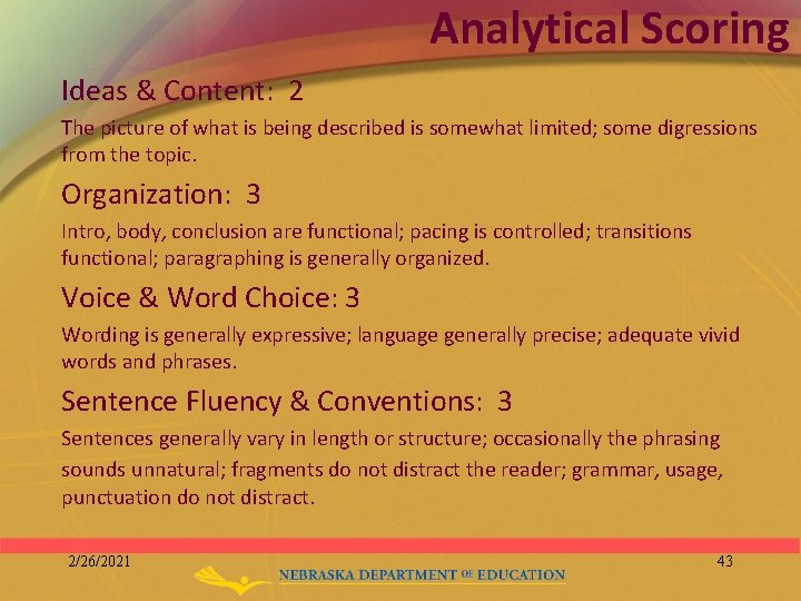 Analytical Scoring Ideas & Content: 2 The picture of what is being described is