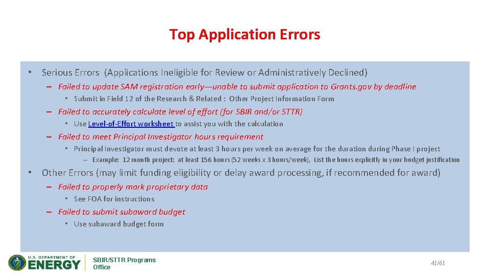 Top Application Errors • Serious Errors (Applications Ineligible for Review or Administratively Declined) –