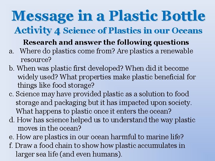 Message in a Plastic Bottle Activity 4 Science of Plastics in our Oceans Research