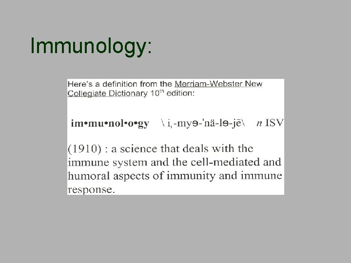 Immunology: 