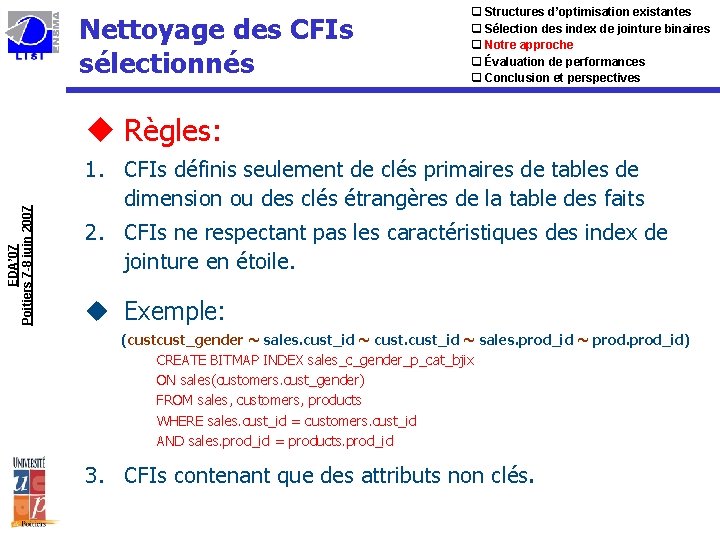 Nettoyage des CFIs sélectionnés q Structures d’optimisation existantes q Sélection des index de jointure