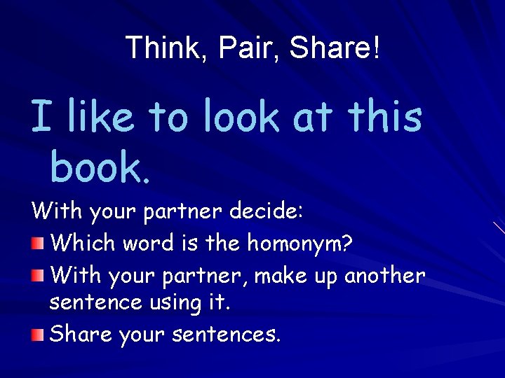 Think, Pair, Share! I like to look at this book. With your partner decide: