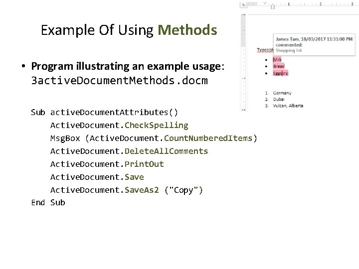 Example Of Using Methods • Program illustrating an example usage: 3 active. Document. Methods.