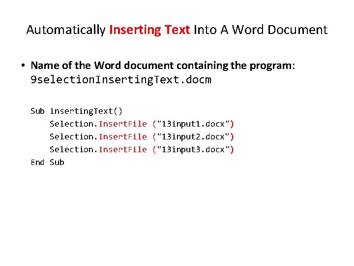Automatically Inserting Text Into A Word Document • Name of the Word document containing