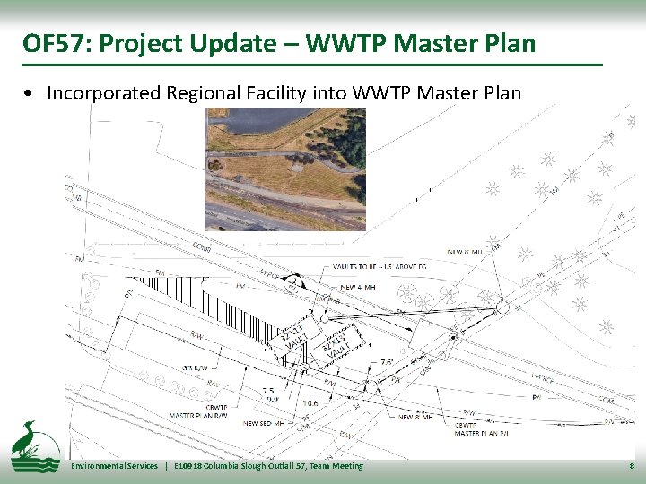 OF 57: Project Update – WWTP Master Plan • Incorporated Regional Facility into WWTP