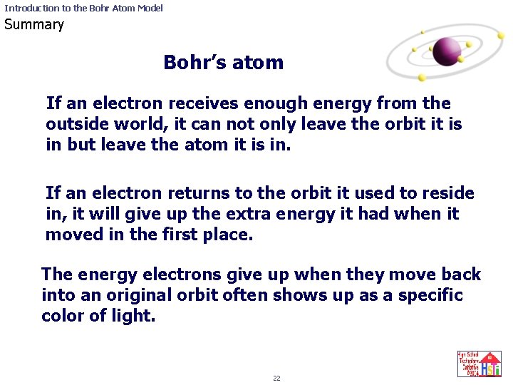 Introduction to the Bohr Atom Model Summary Bohr’s atom If an electron receives enough