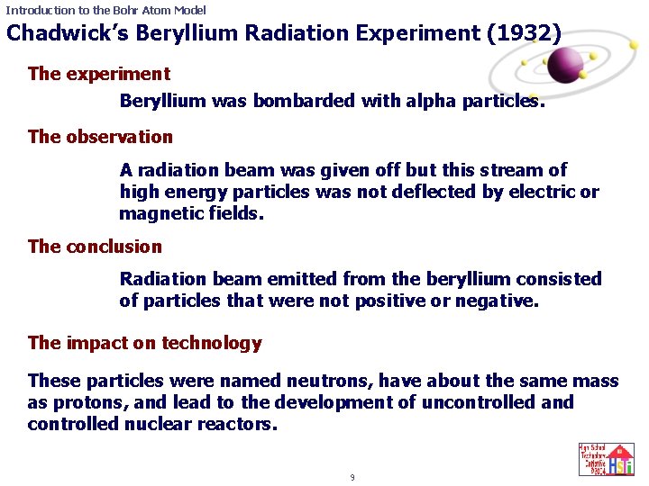 Introduction to the Bohr Atom Model Chadwick’s Beryllium Radiation Experiment (1932) The experiment Beryllium