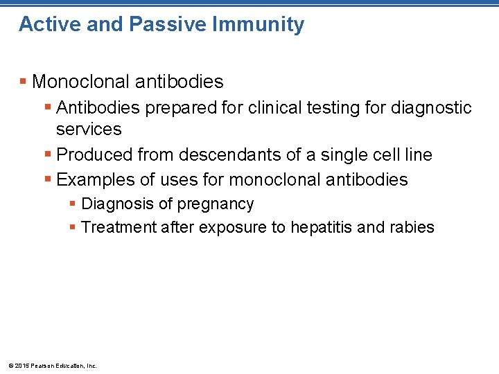 Active and Passive Immunity § Monoclonal antibodies § Antibodies prepared for clinical testing for
