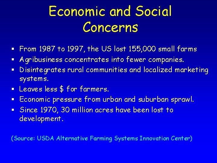 Economic and Social Concerns § From 1987 to 1997, the US lost 155, 000