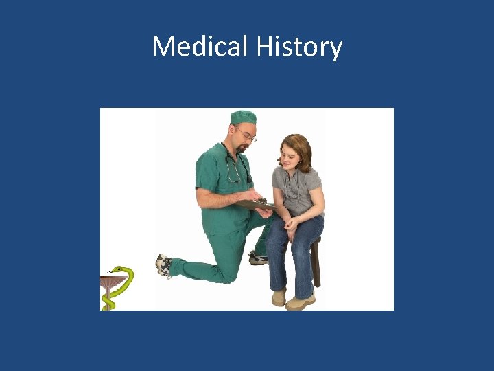 Medical History 