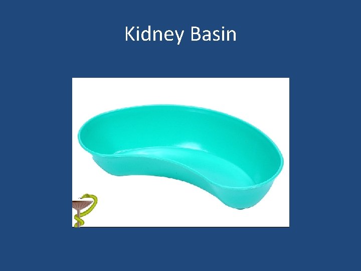 Kidney Basin 