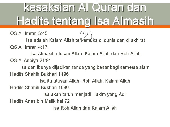 kesaksian Al Quran dan Hadits tentang Isa Almasih QS Ali Imran 3: 45 (2)