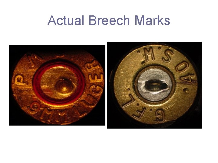 Actual Breech Marks 