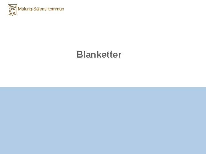 Blanketter 